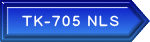 TK-705 NLS